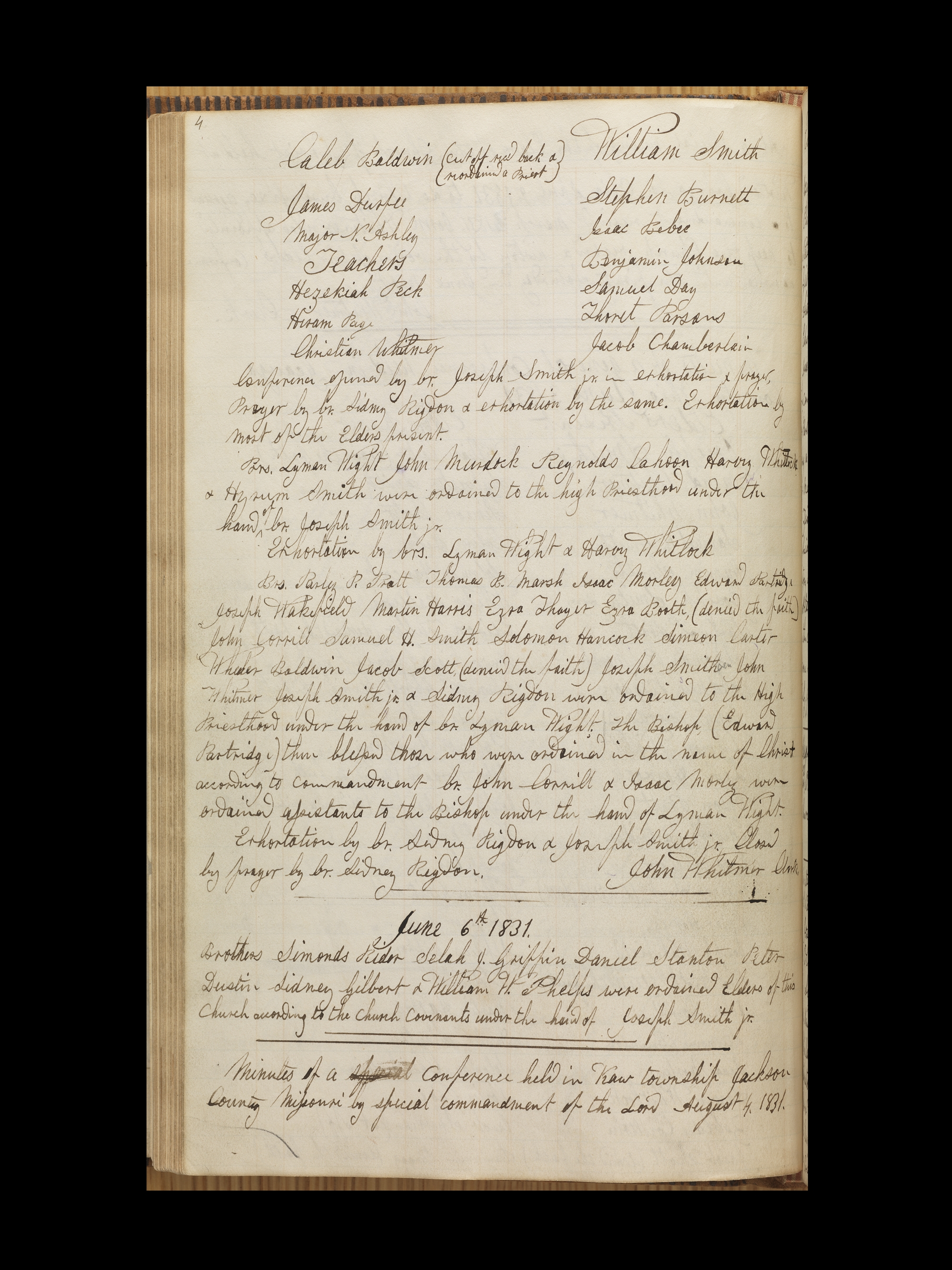 Manuscript page from the June 3-4, 1831 conference minutes (Far West Record) recorded by John Whitmer. The page records the sequence of ordinations to the high priesthood: Joseph Smith Jr. ordains Lyman Wight and others first, then Joseph Smith Jr. and Sidney Rigdon are ordained 'under the hand of br. Lyman Wight.'